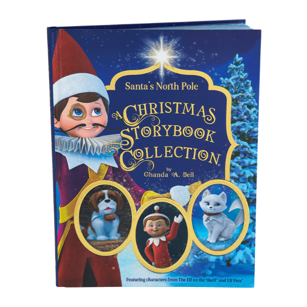 The Elf on the Shelf's Santa's North Pole: A Christmas Storybook Collection